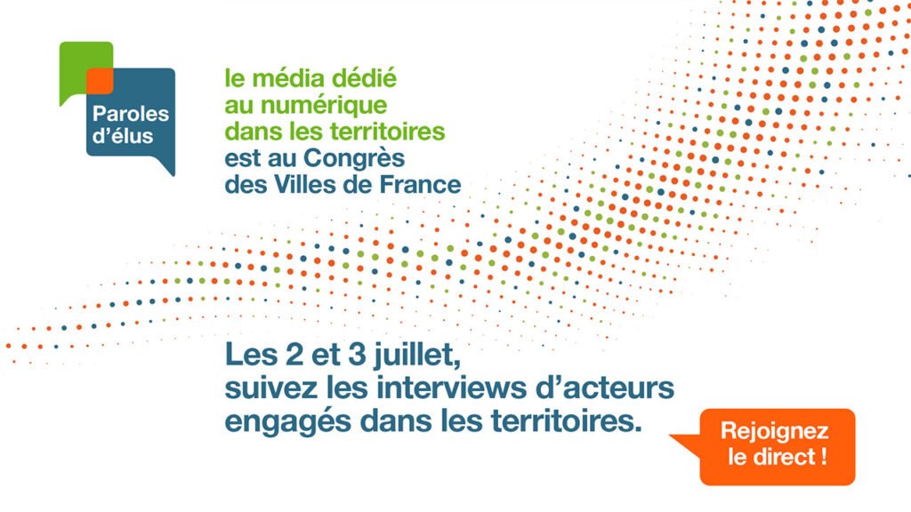 Paroles d élus - Congrès des Villes de France